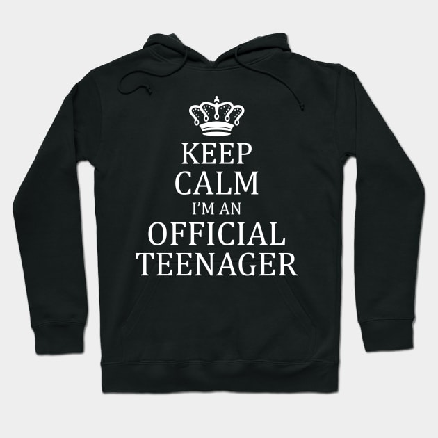 Keep Calm I'm An Official Teenager Hoodie by DragonTees